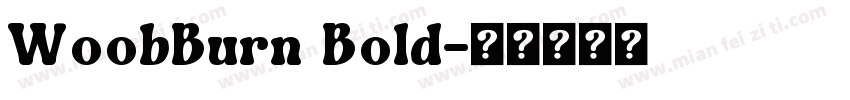 WoobBurn Bold字体转换
